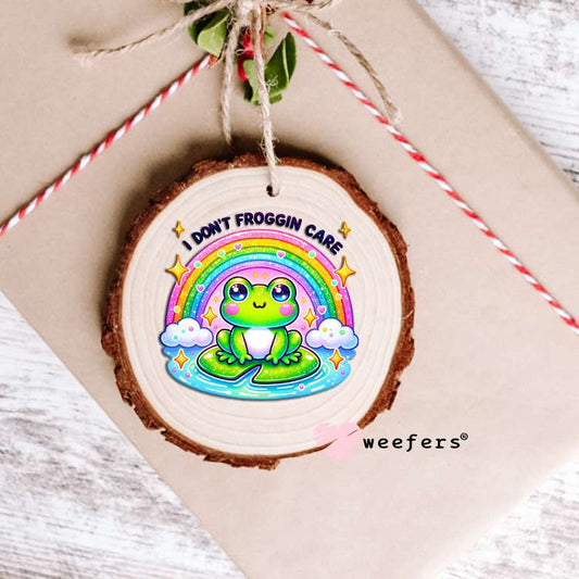 I Don't Froggin' Care UV DTF Decal Ornament Weefers