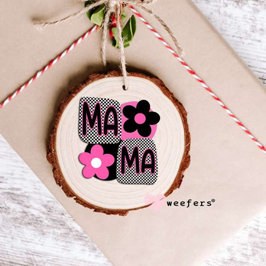 Mama Black and Pink UV DTF Decal Ornament Weefers