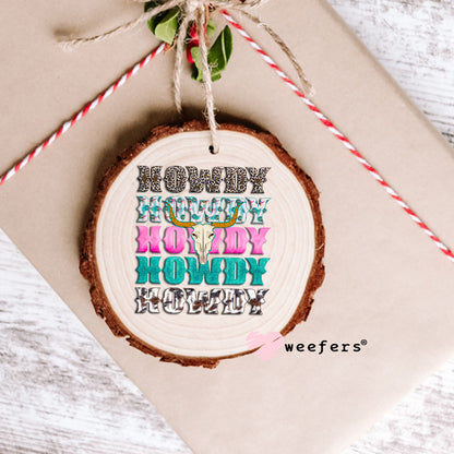 Howdy Howdy Howdy Pink and Teal UV DTF Decal Ornament Weefers