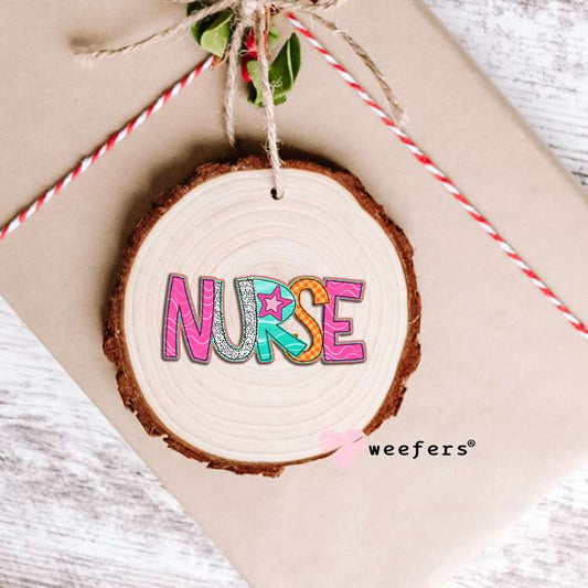 Nurse Orange Pink Teal UV DTF Decal Ornament Weefers