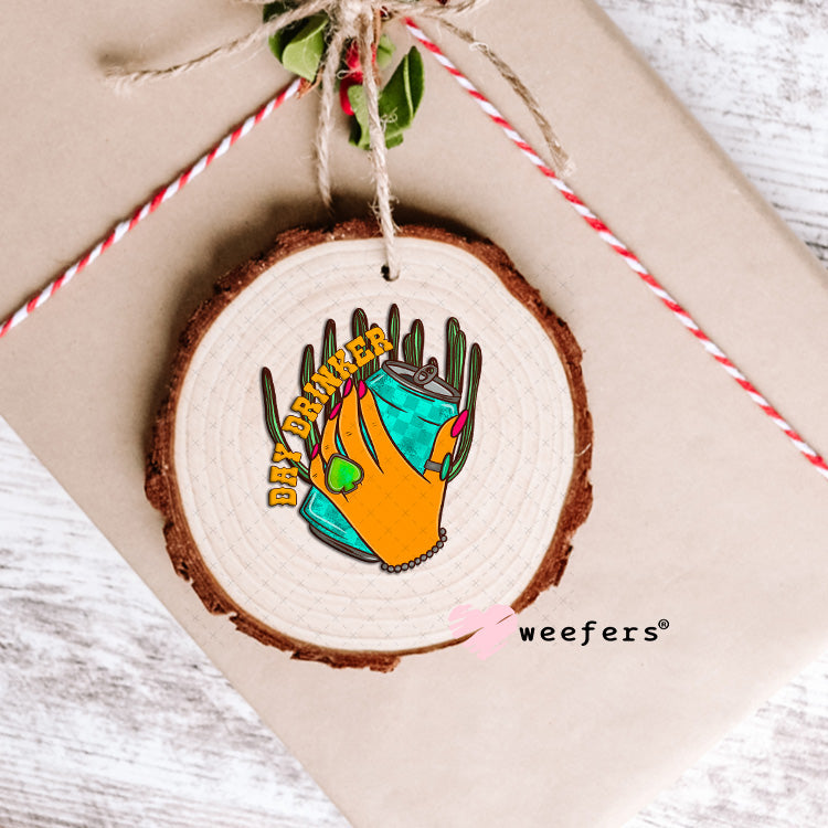 Day Drinker UV DTF Decal Ornament Weefers