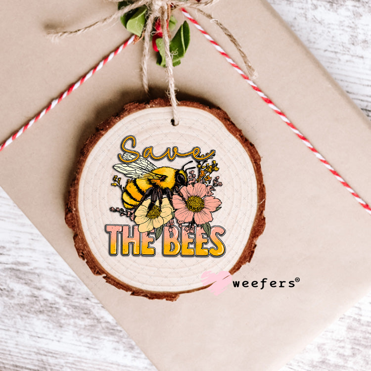 Save the Bees UV DTF Decal Ornament Weefers