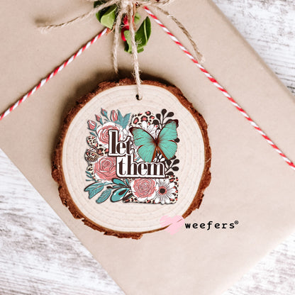 Let Them Mauve and Teal Green Flowers UV DTF Decal Ornament Weefers