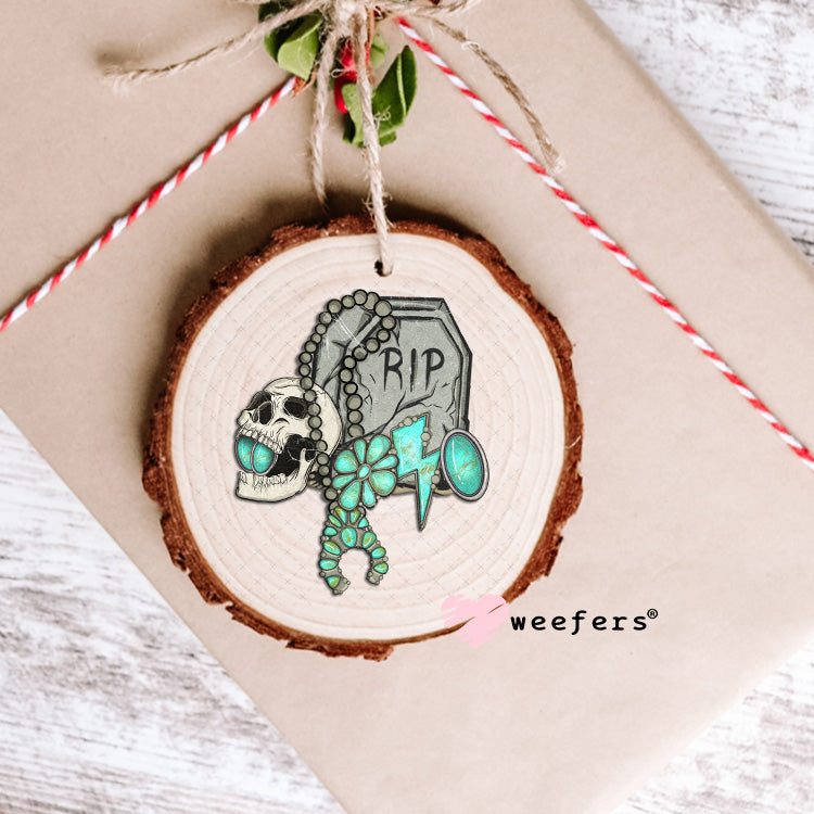 RIP Turquoise UV DTF Decal Ornament Weefers