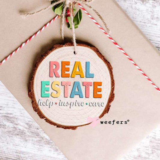 Real Estate Help Inspire Care UV DTF Decal Ornament Weefers