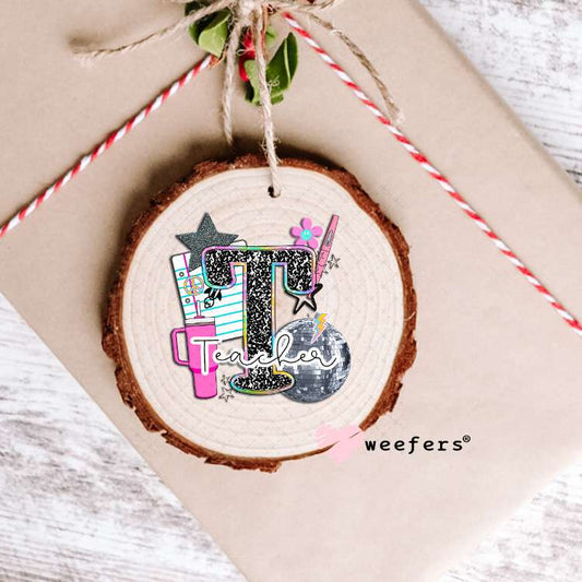 Teacher Work Life UV DTF Decal Ornament Weefers