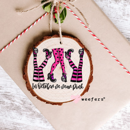 In October We Wear Pink UV DTF Decal Ornament Weefers