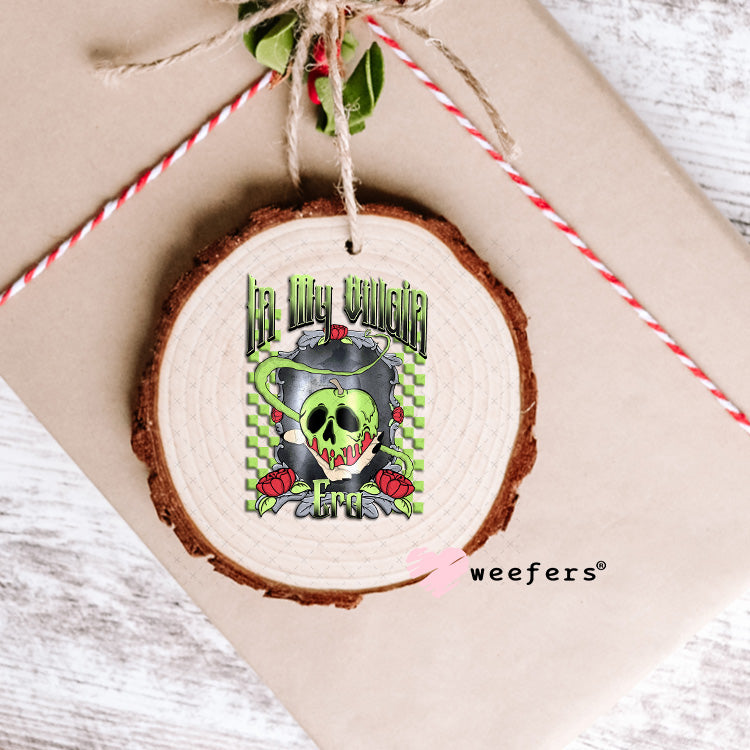 In My Villain Era On UV DTF Decal Ornament Weefers