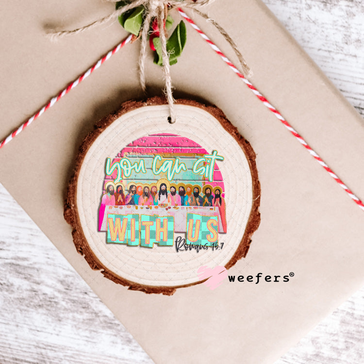 You Can Sit With Us UV DTF Decal Ornament Weefers