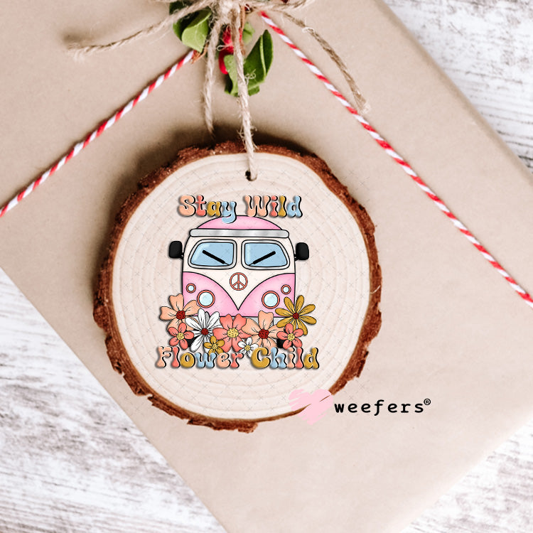 UV DTF Decal - Stay Wild Flower Child Ornament Weefers