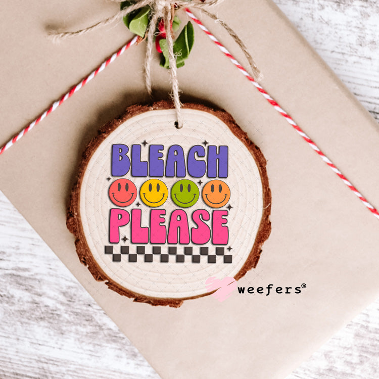 UV DTF Decal - Bleach Please Hair Stylist Ornament Weefers