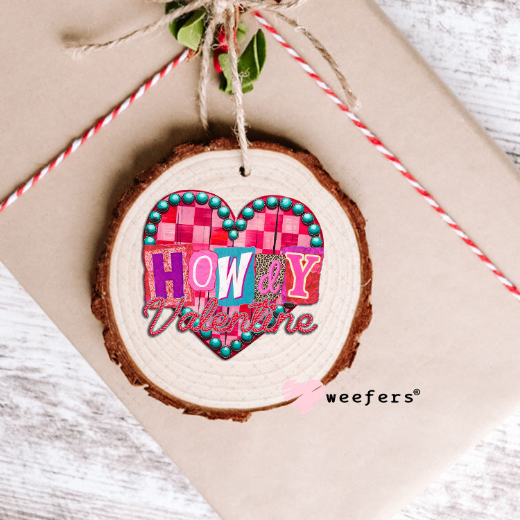 UV DTF Decal -Howdy Valentine Valentine's Day Ornament Weefers
