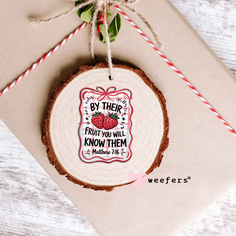 UV DTF Decal - By Their Fruit You Will Know Them Matthew 7:16 Ornament Weefers