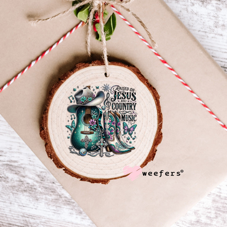 UV DTF Decal - Raised on Jesus and Country Music Ornament Weefers