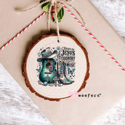 UV DTF Decal - Raised on Jesus and Country Music Ornament Weefers