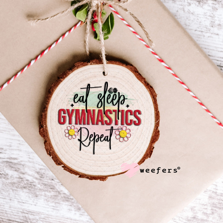 UV DTF Decal - Eat Sleep Gymnastics Repeat Ornament Weefers
