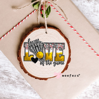 UV DTF Decal - For the Love of the Game Lacrosse Ornament Weefers