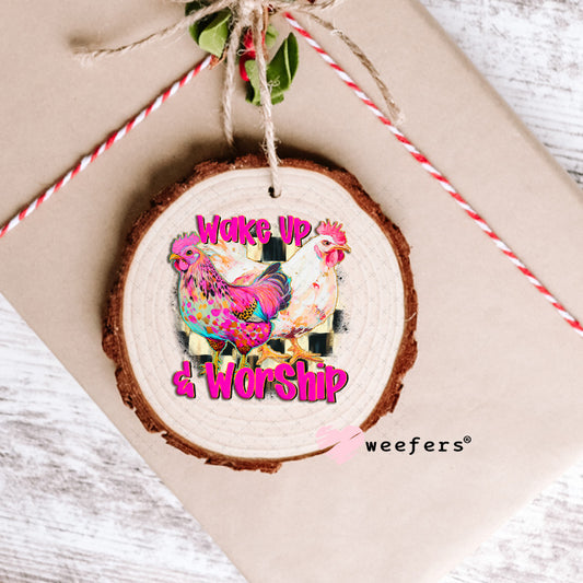 UV DTF Decal - Wake Up and Worship Ornament Weefers