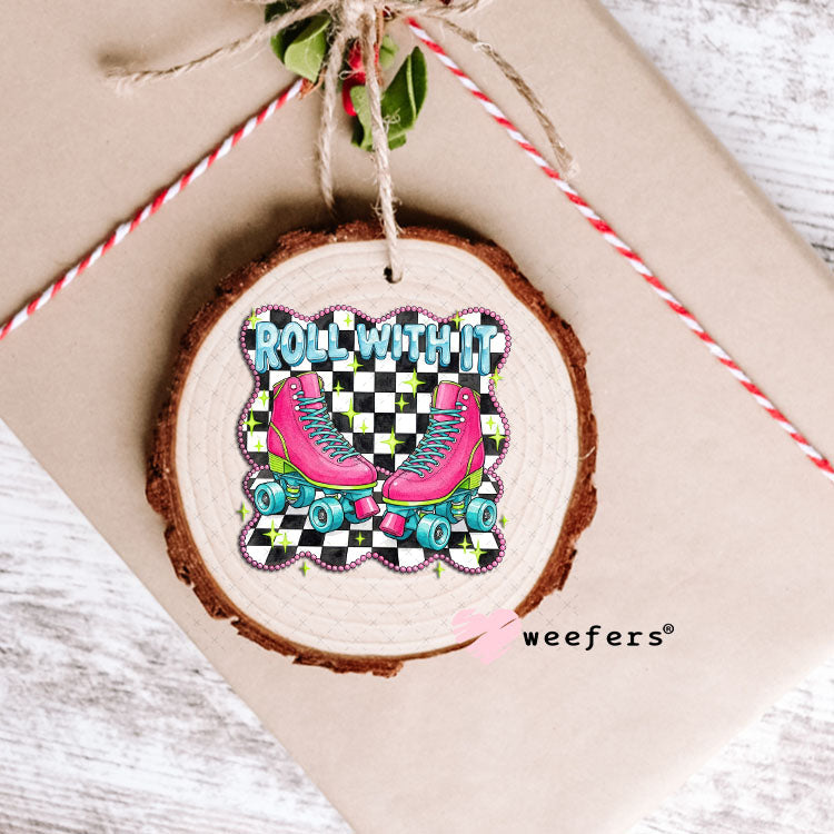 UV DTF Decal - Roll With It Pink Teal Skates Ornament Weefers