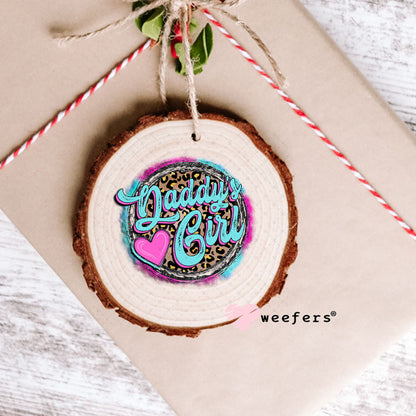 UV DTF Decal - Daddy's Girl Ornament Weefers