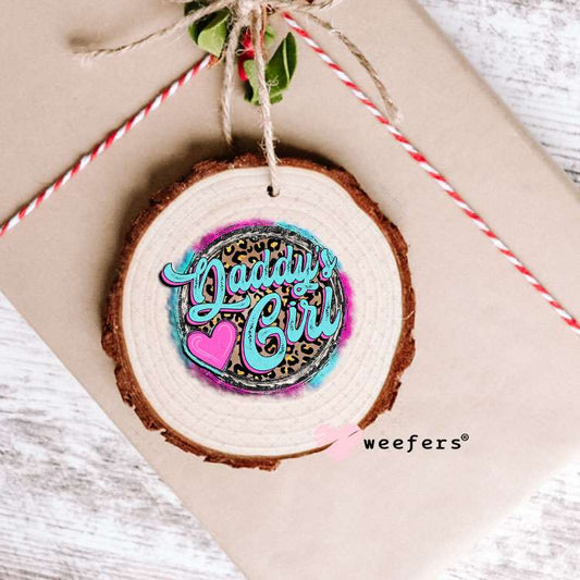 UV DTF Decal - Daddy's Girl Ornament Weefers