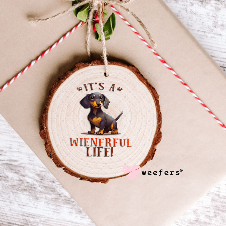 UV DTF Decal - It's a Wienerful Day Ornament Weefers