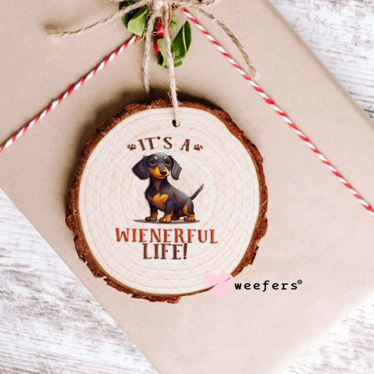 UV DTF Decal - It's a Wienerful Day Ornament Weefers