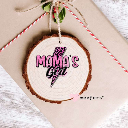 UV DTF Decal - Mama's Girl Ornament Weefers