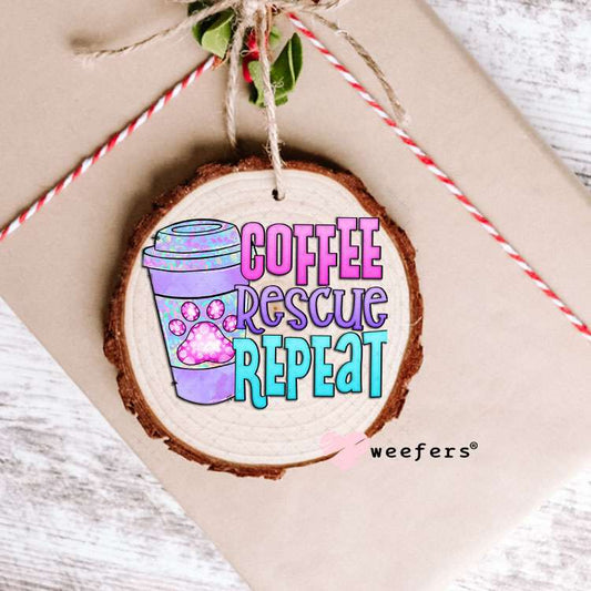 UV DTF Decal - Coffee Rescue Repeat Ornament Weefers