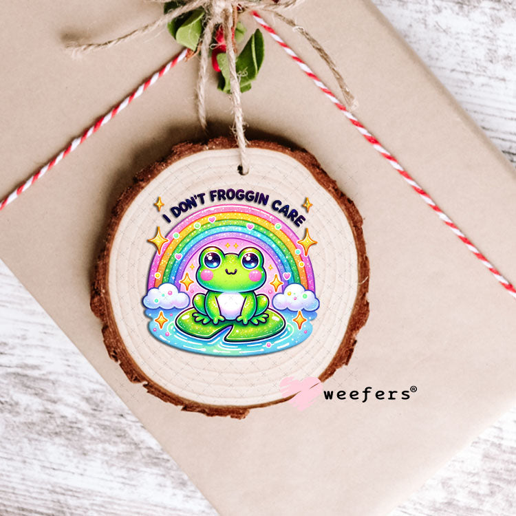 UV DTF Decal - I Don't Froggin' Care Ornament Weefers