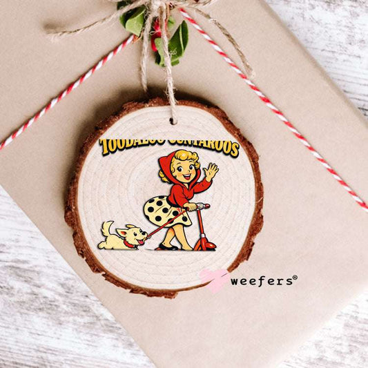 UV DTF Decal - Toodaloo Cuntaroos Ornament Weefers