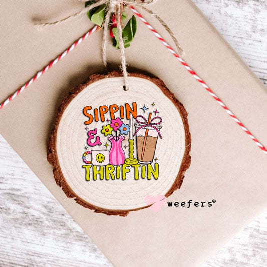 UV DTF Decal - Sippin and Thriftin Ornament Weefers