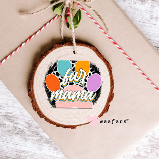 UV DTF Decal - Fur mama Ornament Weefers