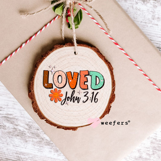 UV DTF Decal - Loved John 3:16 Ornament Weefers