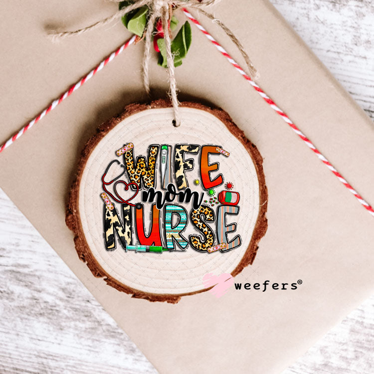 UV DTF Decal - Wife Mom Nurse Ornament Weefers