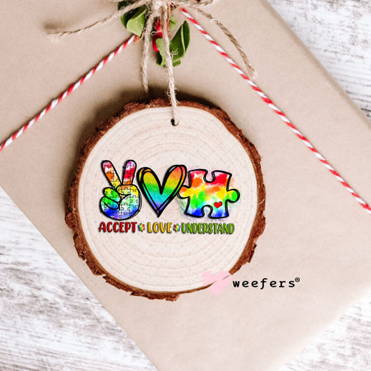 UV DTF Decal - Accept Love Understand Autism Ornament Weefers
