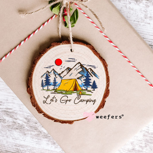 UV DTF Decal - Let's Go Camping Ornament Weefers