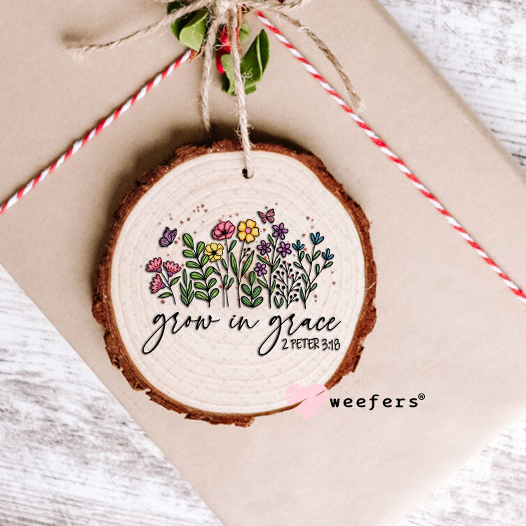 UV DTF Decal - Grow in Grace Ornament Weefers