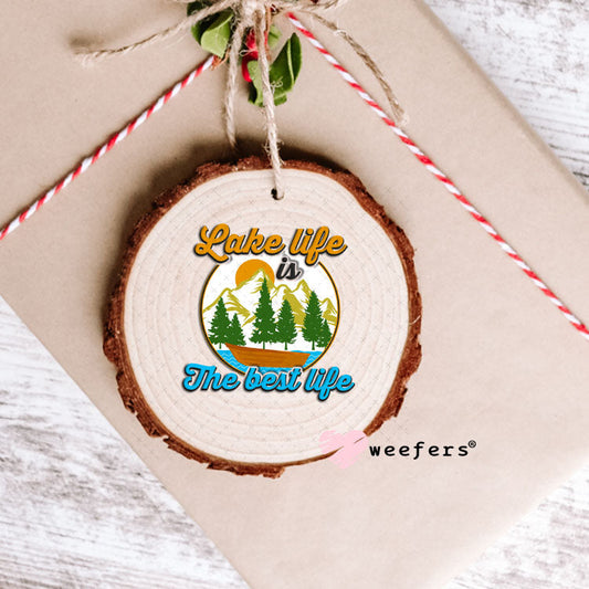 UV DTF Decal - Lake Life is the best life Ornament Weefers