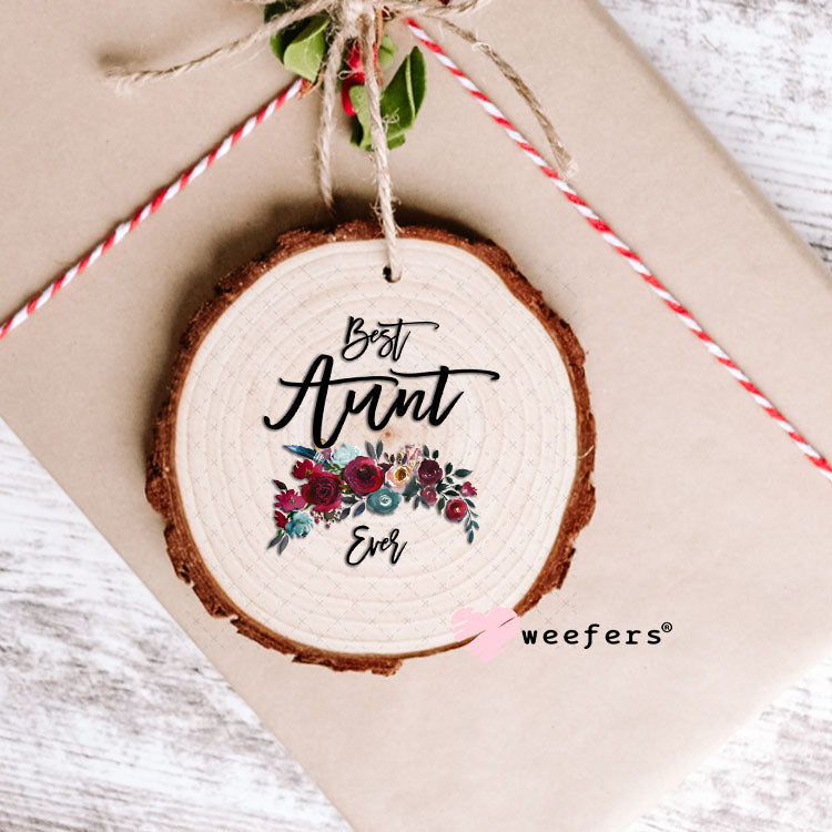 UV DTF Decal - Best Aunt Ever Ornament Weefers