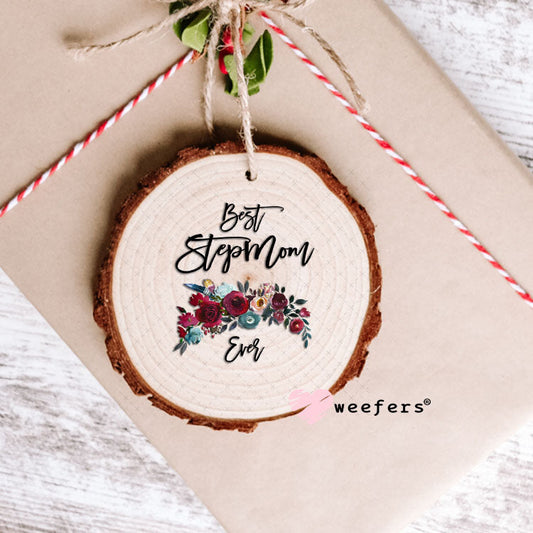 UV DTF Decal - Best Step Mom Ever Ornament Weefers