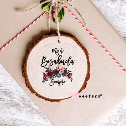 UV DTF Decal - Mejor Bisabuela Siempre Ornament Weefers