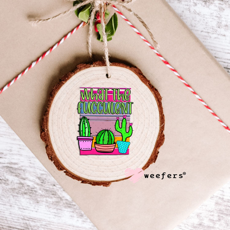 UV DTF Decal - What the Flucculent Ornament Weefers