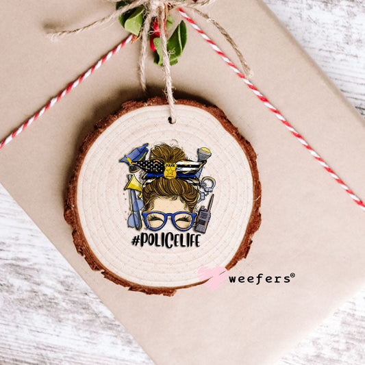 UV DTF Decal - Police Life Messy Bun Ornament Weefers