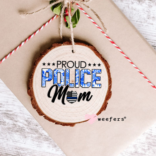 UV DTF Decal - Proud Police Mom Ornament Weefers