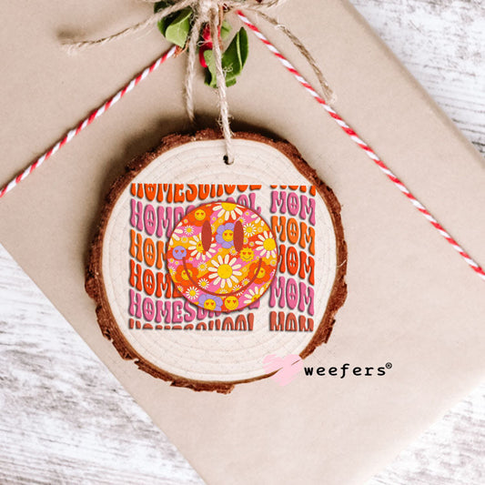 UV DTF Decal - Homeschool Mom Ornament Weefers