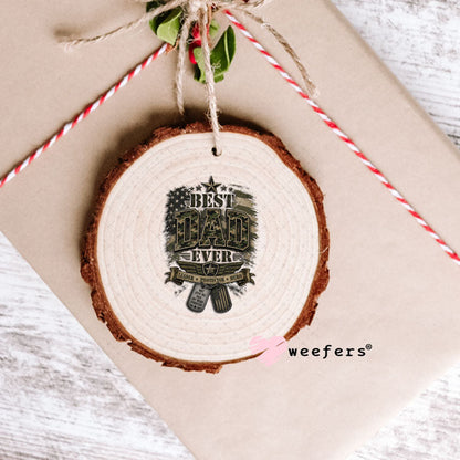 UV DTF Decal - Best Dad Ever Ornament Weefers
