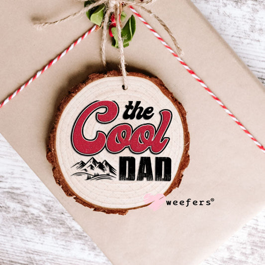 UV DTF Decal - The Cool Dad Ornament Weefers