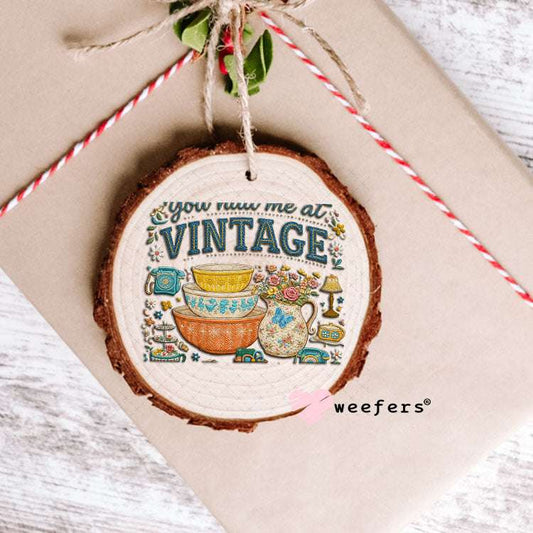UV DTF Decal - You had me at Vintage Ornament Weefers
