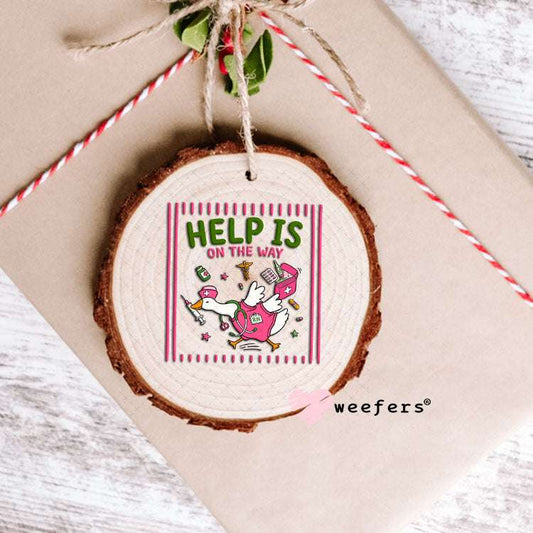 UV DTF Decal - Help is on the way Nurse Ornament Weefers